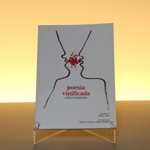 “Poesia Vinificada” – Jorge Sampaio Marinho